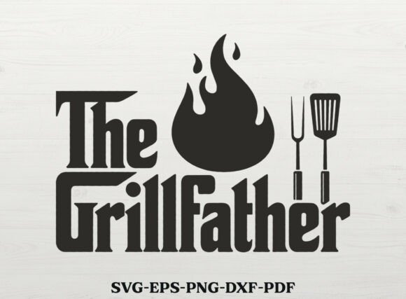 Download The Grillfather SVG Father's Day SVG BBQ - Grillfather Collection